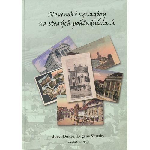 Kniha, Slovenské synagógy na starých pohľadniciach 2023