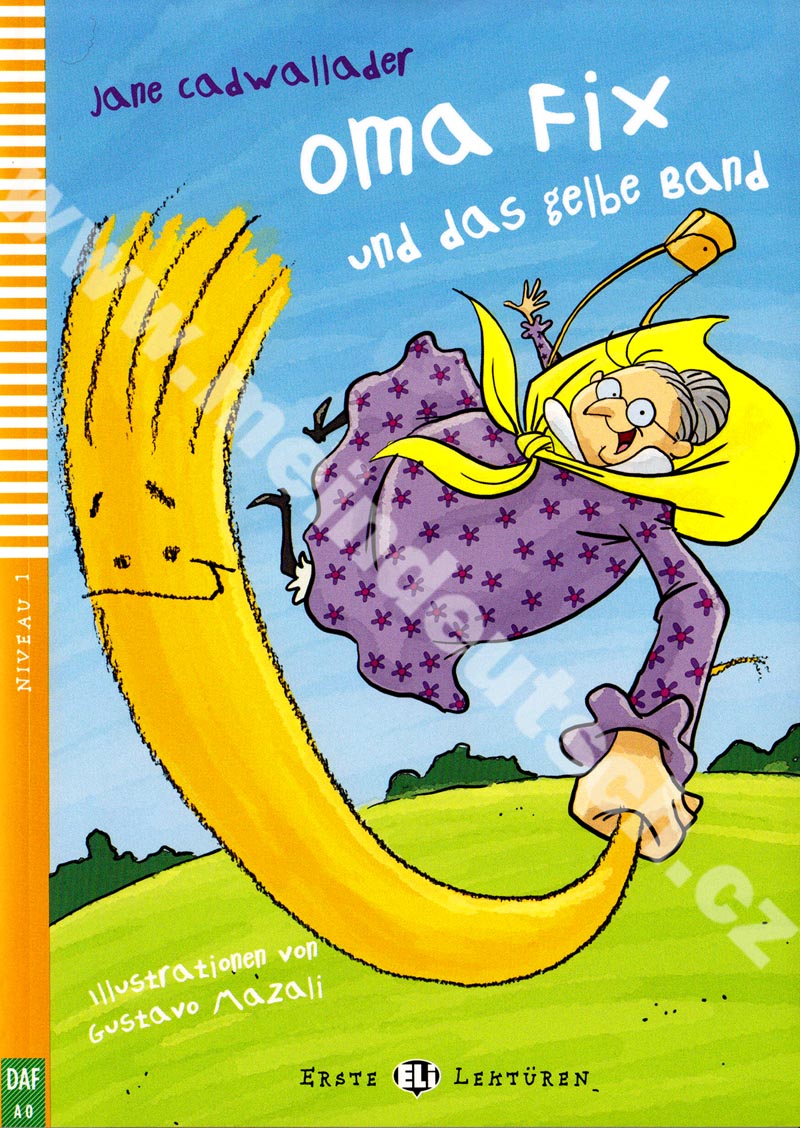 Oma Fix und das gelbe Band - zjednodušené čítanie v nemčine A0 vr. CD-ROM
