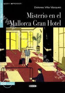 Misterio en el Mallorca Gran Hotel - zjednodušené čítanie A2 ve španielčine + CD