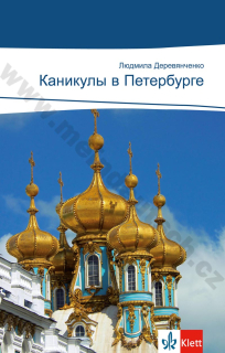 Kanikuly v Petersburge (Каникулы в Петербурге) – čítanie v ruštine A2