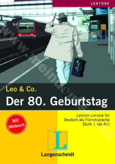 Der 80. Geburtstag - nemecká ľahká četba vr. vloženého CD (úroveň/ Stufe 1)