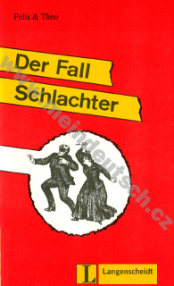 Der Fall Schlachter - ľahké čítanie v nemčine náročnosti # 3