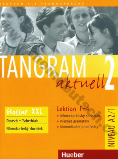 Tangram aktuell 2 (lekcie 1-4) Glossar XXL - CZ slovníček
