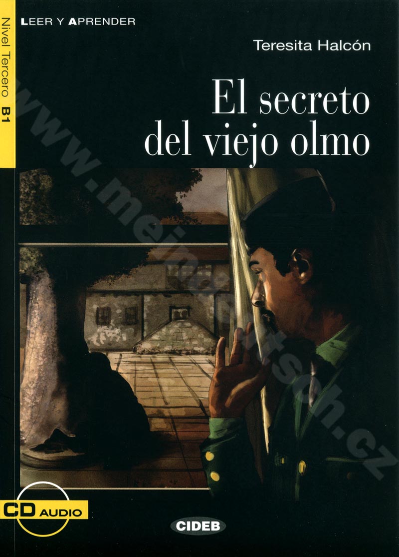 El secreto del viejo olmo - zjednodušené čítanie B1 v španielčine (CIDEB) vr. CD
