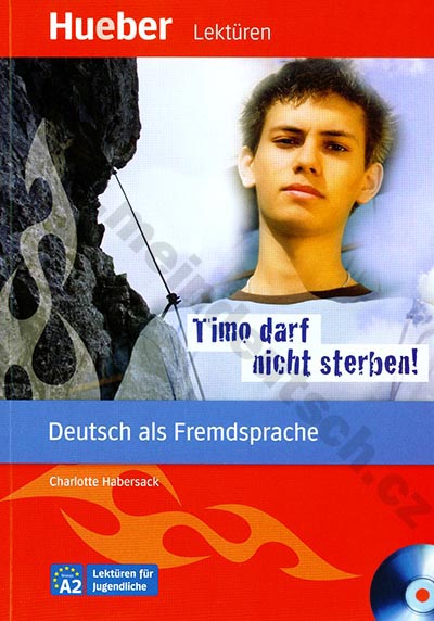 Timo darf nicht sterben! - zjednodušené čítanie v nemčine A2 vr. audio-CD