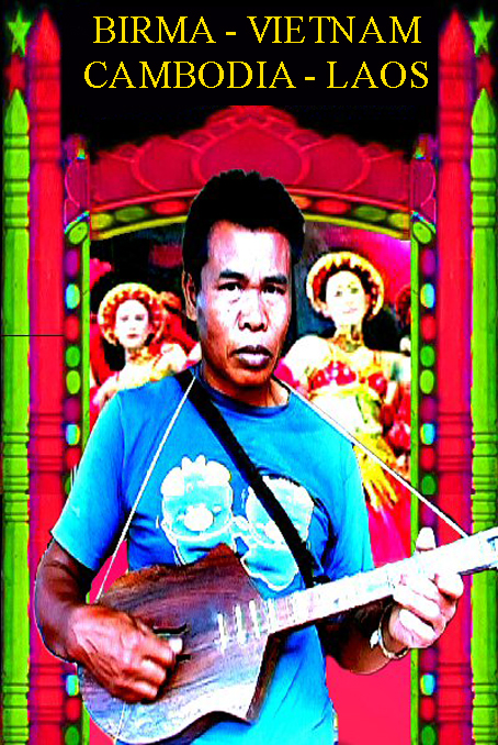 BIRMA - VIETNAM - CAMBODIA - LAOS