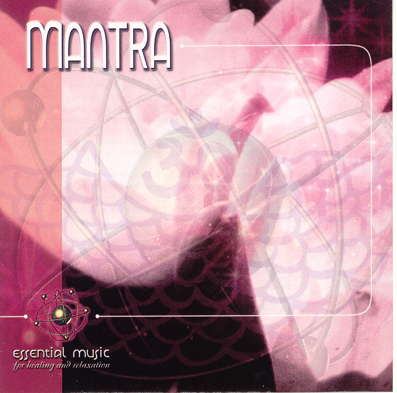MANTRA - ESSENTIAL MUSIC