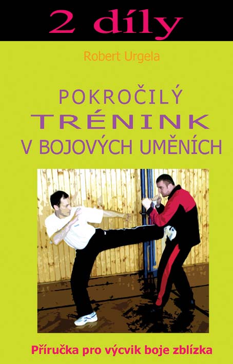 Set: Trénink v bojových uměních + Pokročilý trénink v bojových uměních