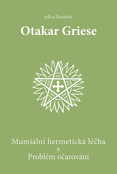 Mumiální hermetická léčba & Problém očarování