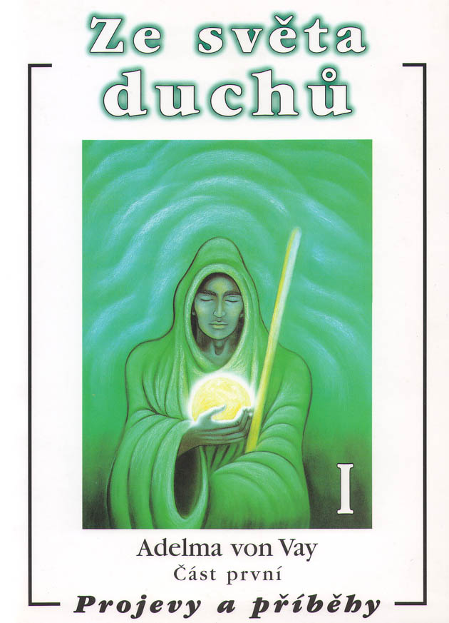 Ze světa duchů I. - Projevy a příběhy