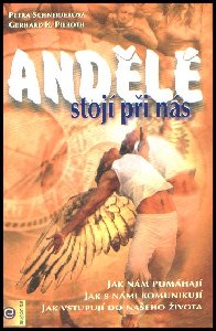 Andělé stojí při nás
