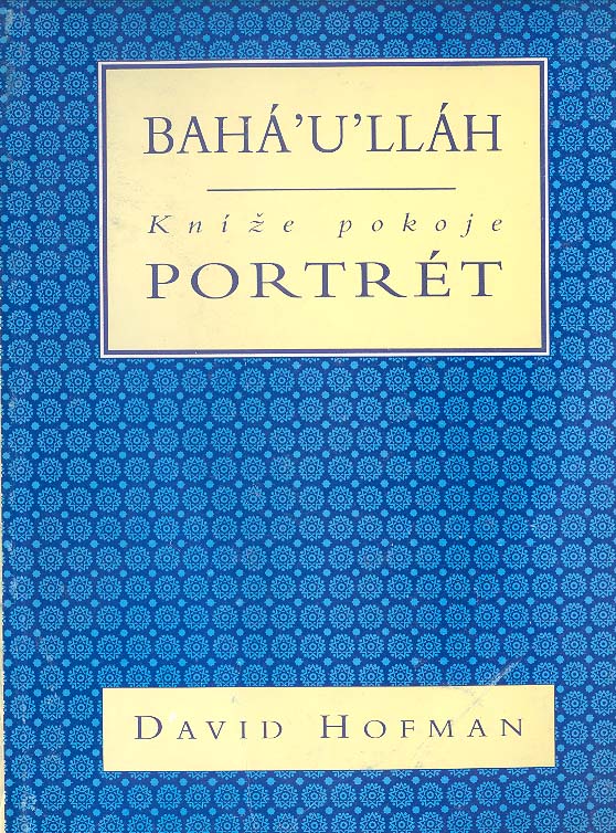 Bahá´u´lláh - Kníže Pokoje