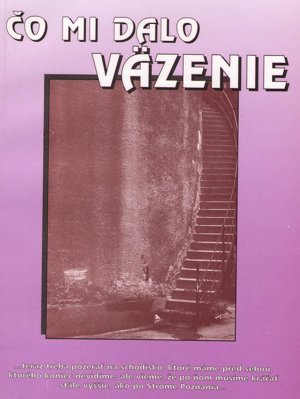 Čo mi dalo väzenie