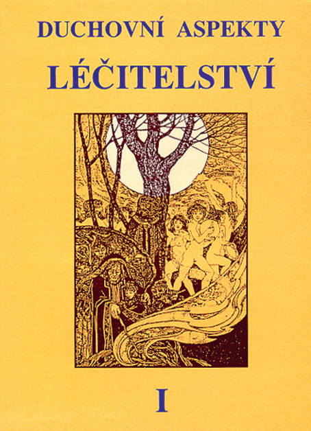 Duchovní aspekty léčitelství  I