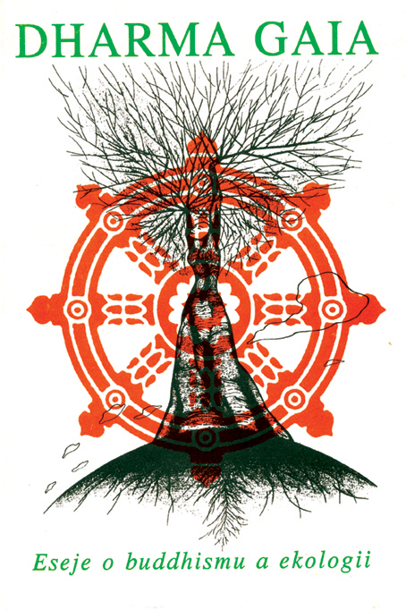 Dharma Gaia - Ekologie a buddhismus