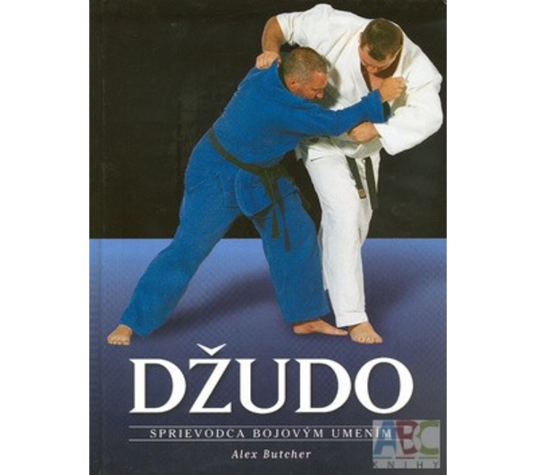 Džudo - Sprievodca bojovým umením