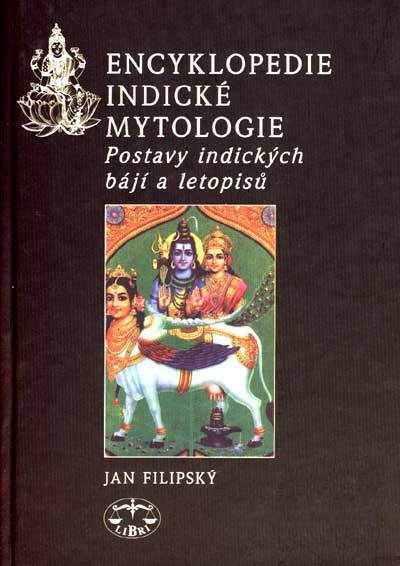 Encyklopedie indické mytologie - Postavy indických bájí a letopisů 