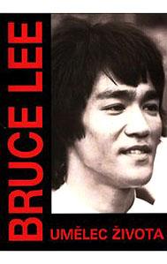 Bruce lee, umělec života
