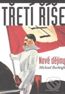 Třetí říše Nové dějiny
