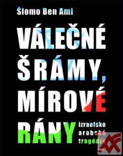 Válečné šrámy, mírové rány