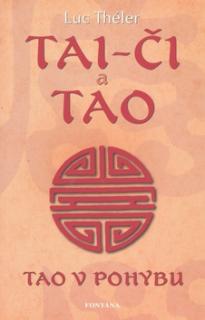 Tai-Či a Tao / Tao v pohybu
