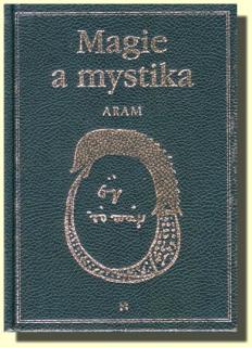 Magie a mystika v minulosti a současnosti 