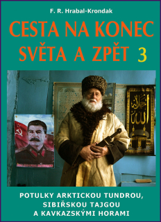 CESTA NA KONEC SVĚTA A ZPĚT 3 / KAVKAZ