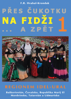 PŘES ČUKOTKU NA FIDŽI A ZPĚT 1