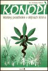 Konopí - léčebný prostředek v dějinách lidstva 