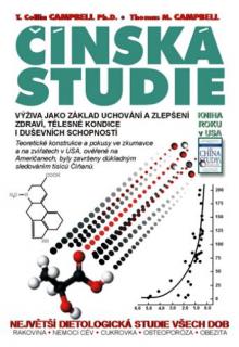 Čínská studie - výživa jako základ uchování a zlepšení zdraví, tělesné kondice i