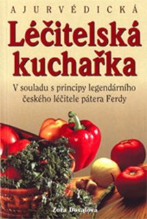 Ajurvédická léčitelská kuchařka 