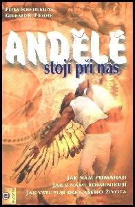 Andělé stojí při nás