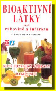 Bioaktivní látky proti rakovině a infark