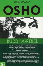 Osho - Buddha rebel, který se nikdy nenarodil a nikdy nezemřel