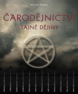 ČARODĚJNICTVÍ - Tajné dějiny 
