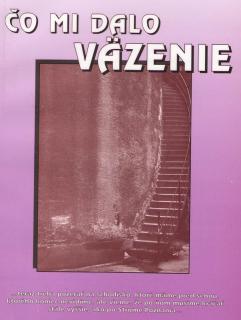 Čo mi dalo väzenie