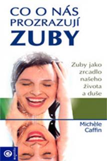 Co o nás prozrazují zuby