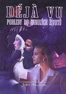 Déja vu - pohledy do minulých životů