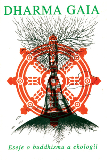 Dharma Gaia - Ekologie a buddhismus