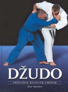 Džudo - Průvodce bojovým uměním