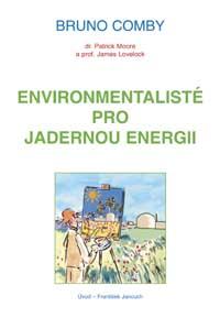 Environmentalisté pro jadernou energii
