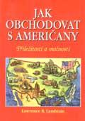 Jak obchodovat s Američany