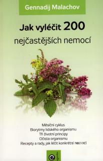 Jak vyléčit 200 nejčastějších nemocí