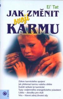 Jak změnit svoji karmu