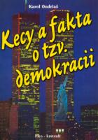 Kecy a fakty o tzv. demokracii