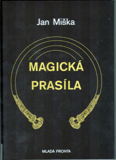 MAGICKÁ PRASÍLA