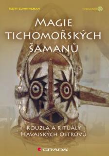 Magie tichomořských šamanů / kouzla a rituály havajských ostrovů