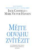 Mějte odvahu zvítězit