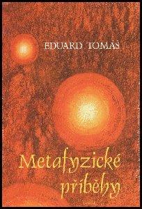 Metafyzické příběhy 1+2