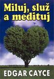 Miluj, služ a medituj